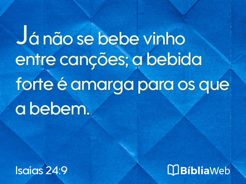 Isaías 24:9 em imagem para compartilhar
