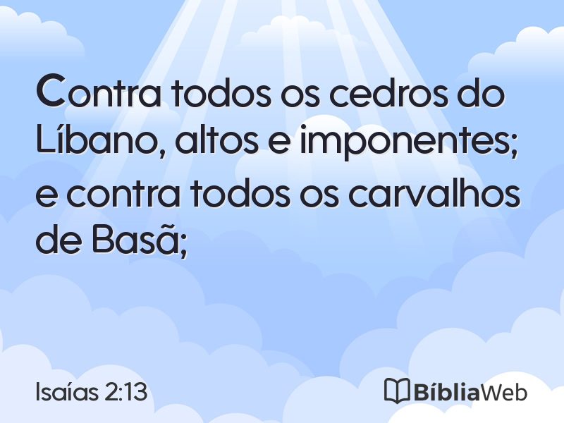 Isaías 2:13 em imagem para compartilhar