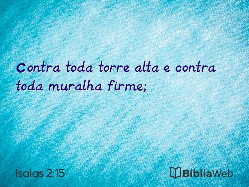 Isaías 2:15 em imagem para compartilhar