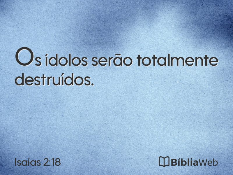 Isaías 2:18 em imagem para compartilhar