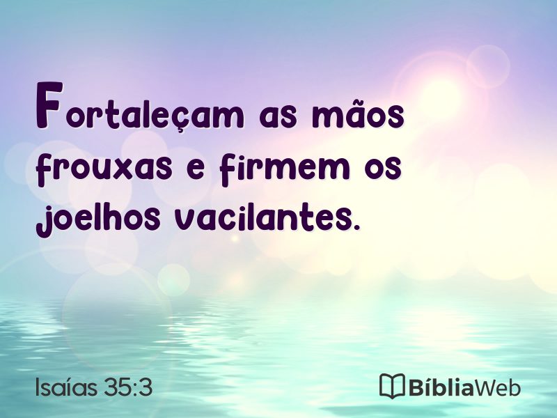 Isaías 35:3 em imagem para compartilhar