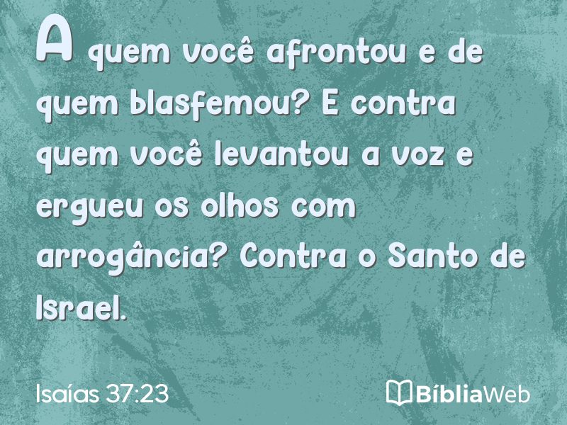 Isaías 37:23 em imagem para compartilhar