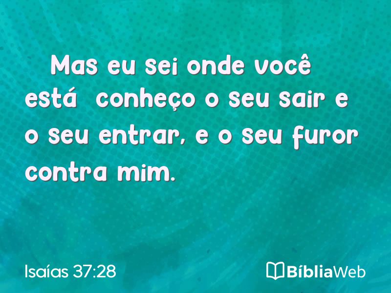 Isaías 37:28 em imagem para compartilhar
