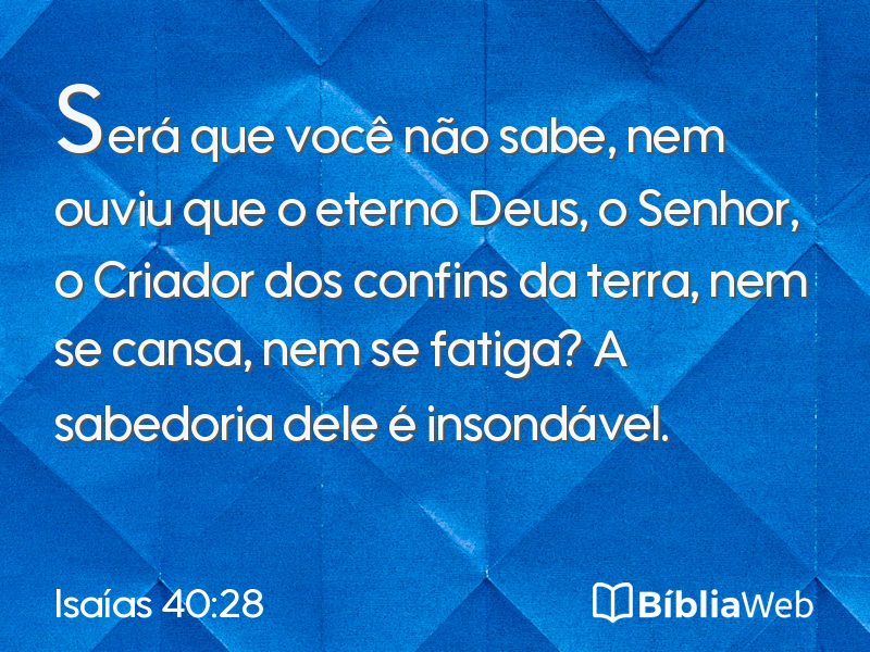 Isaías 40:28 em imagem para compartilhar