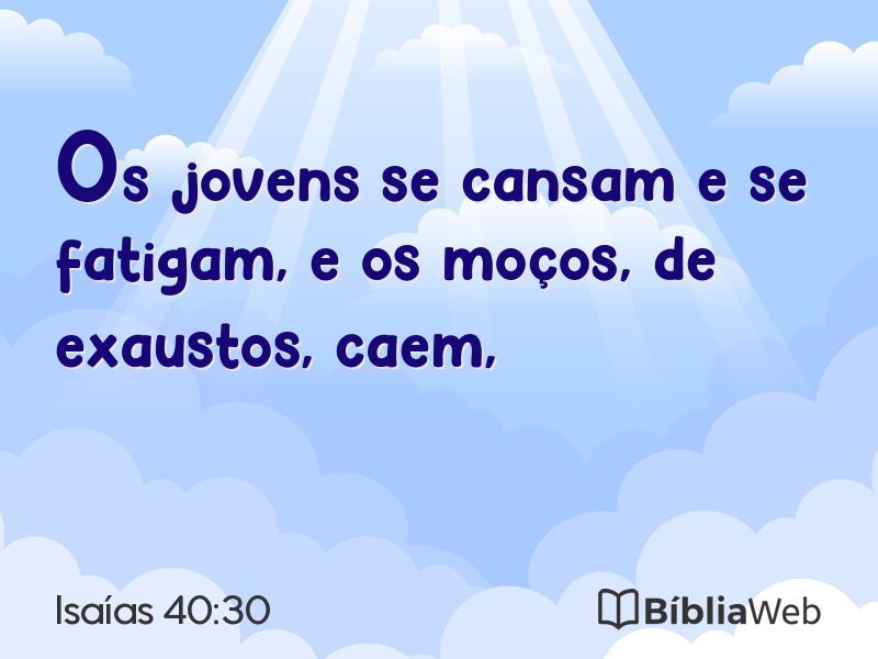 Isaías 40:30 em imagem para compartilhar