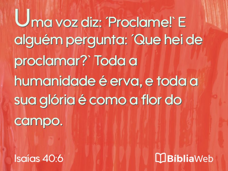 Isaías 40:6 em imagem para compartilhar