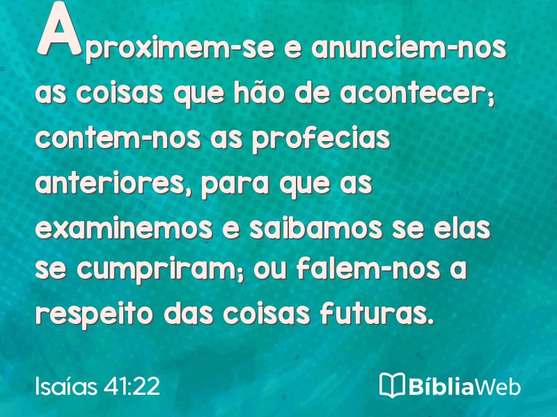 Isaías 41:22 em imagem para compartilhar