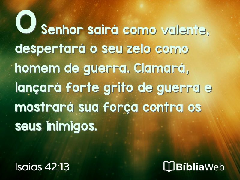 Isaías 42:13 em imagem para compartilhar