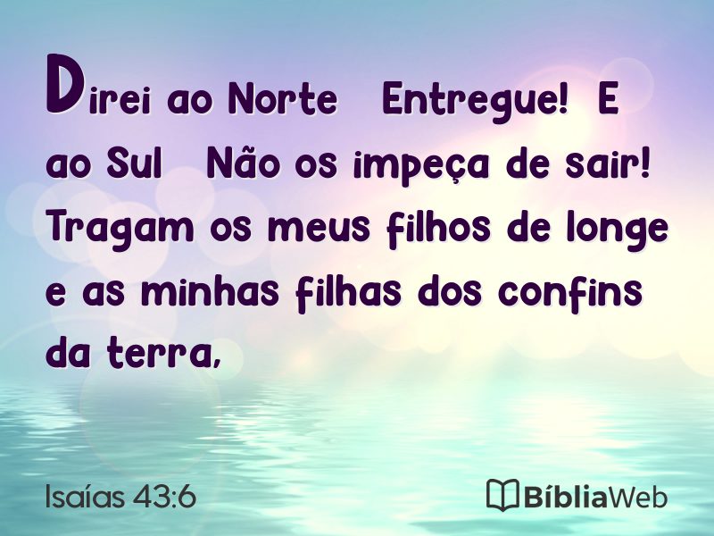 Isaías 43:6 em imagem para compartilhar