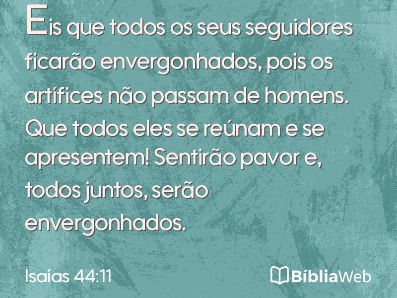Isaías 44:11 em imagem para compartilhar