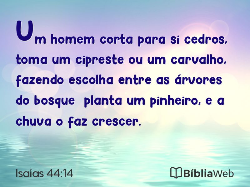 Isaías 44:14 em imagem para compartilhar