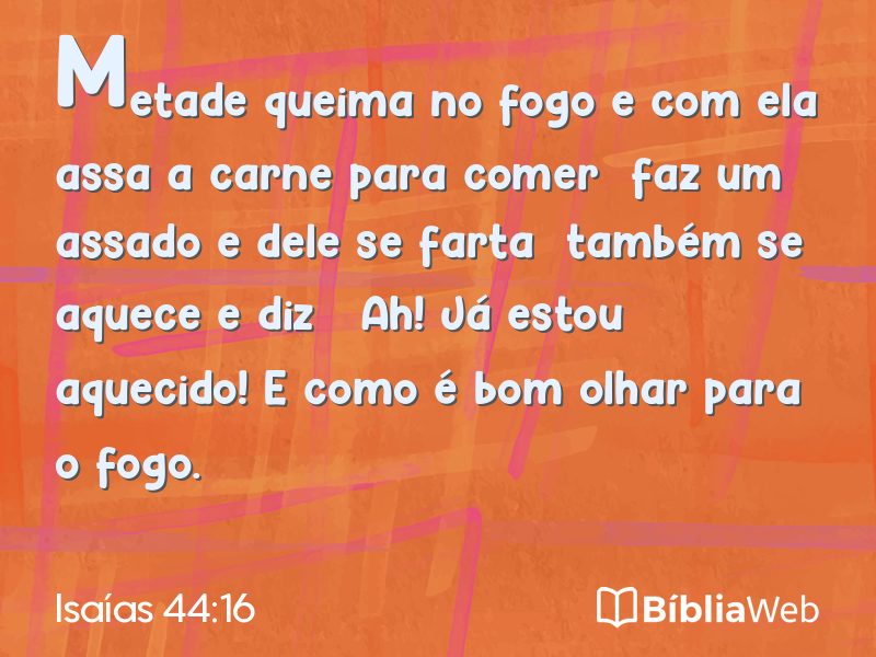 Isaías 44:16 em imagem para compartilhar