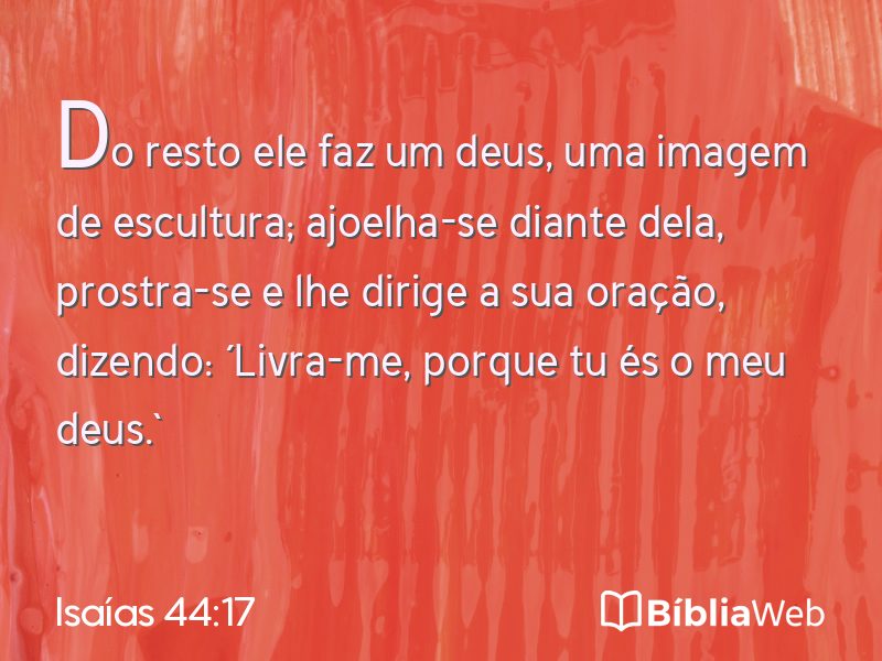 Isaías 44:17 em imagem para compartilhar