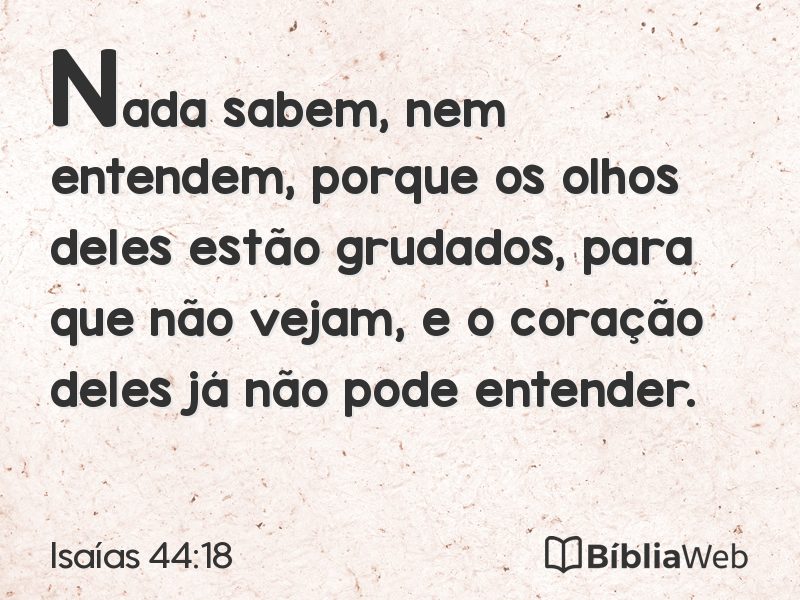 Isaías 44:18 em imagem para compartilhar