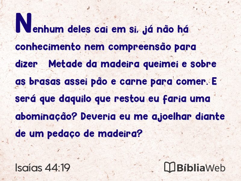 Isaías 44:19 em imagem para compartilhar