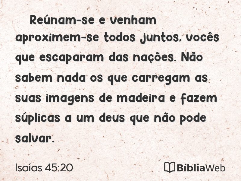 Isaías 45:20 em imagem para compartilhar