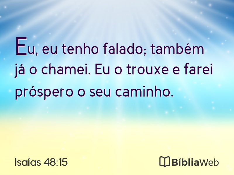Isaías 48:15 em imagem para compartilhar