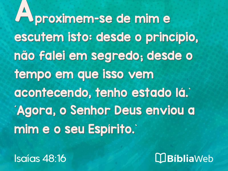 Isaías 48:16 em imagem para compartilhar