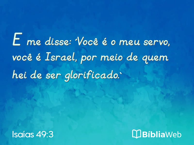 Isaías 49:3 em imagem para compartilhar