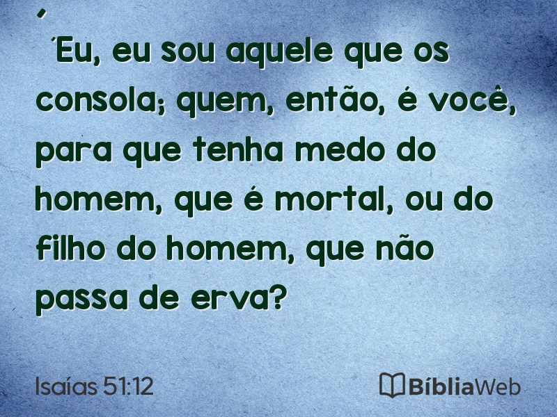 Isaías 51:12 em imagem para compartilhar