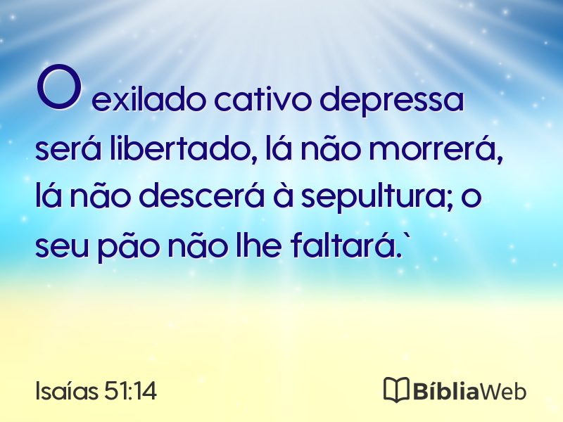 Isaías 51:14 em imagem para compartilhar