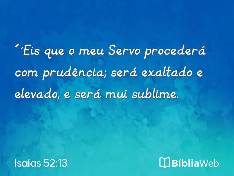 Isaías 52:13 em imagem para compartilhar
