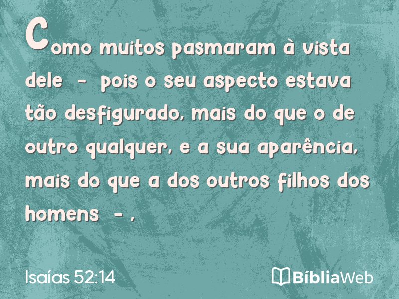 Isaías 52:14 em imagem para compartilhar