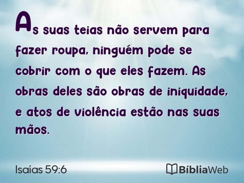 Isaías 59:6 em imagem para compartilhar