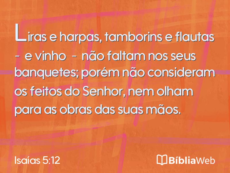Isaías 5:12 em imagem para compartilhar