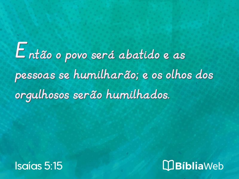 Isaías 5:15 em imagem para compartilhar