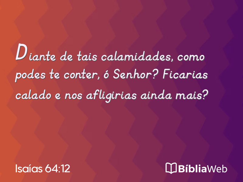 Isaías 64:12 em imagem para compartilhar