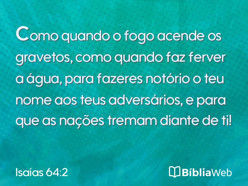 Isaías 64:2 em imagem para compartilhar