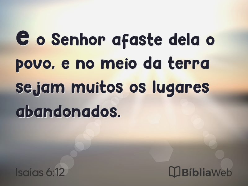Isaías 6:12 em imagem para compartilhar