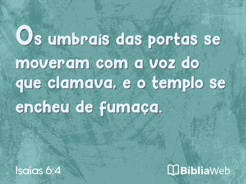 Isaías 6:4 em imagem para compartilhar
