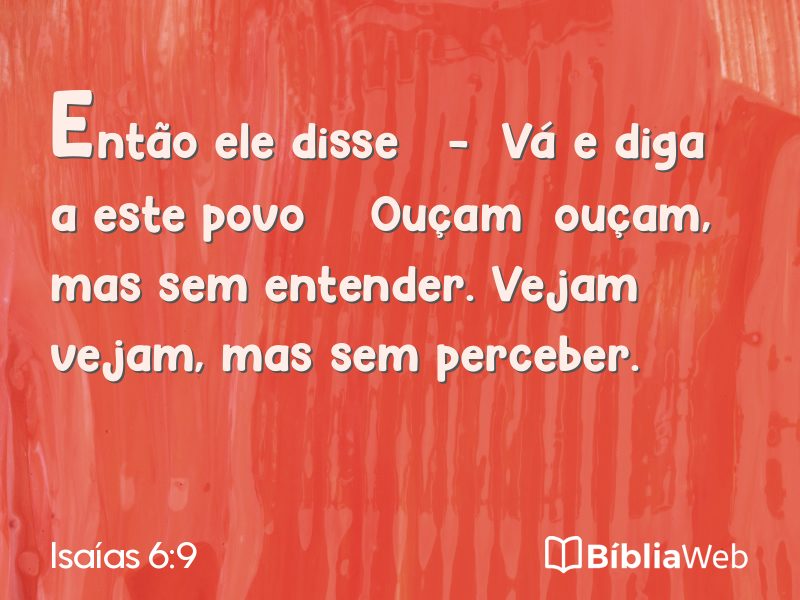 Isaías 6:9 em imagem para compartilhar