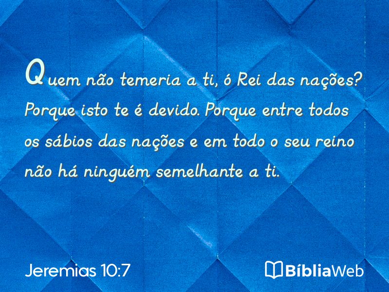 Jeremias 10:7 em imagem para compartilhar