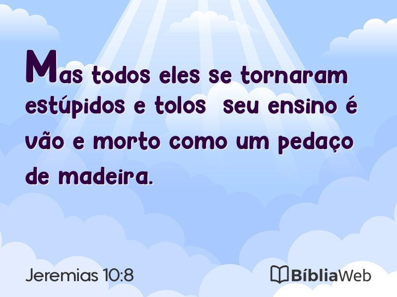 Jeremias 10:8 em imagem para compartilhar