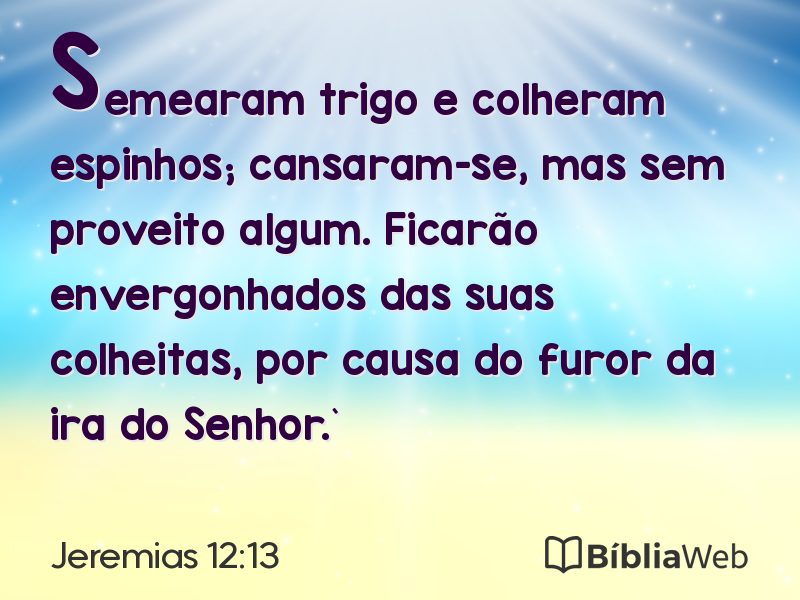Jeremias 12:13 em imagem para compartilhar
