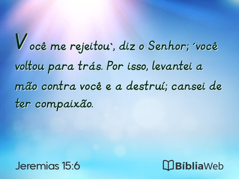 Jeremias 15:6 em imagem para compartilhar