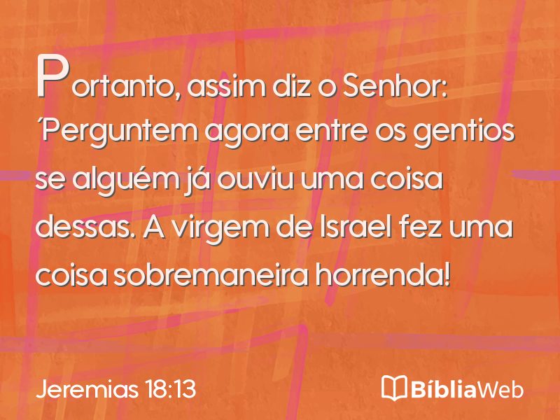 Jeremias 18:13 em imagem para compartilhar