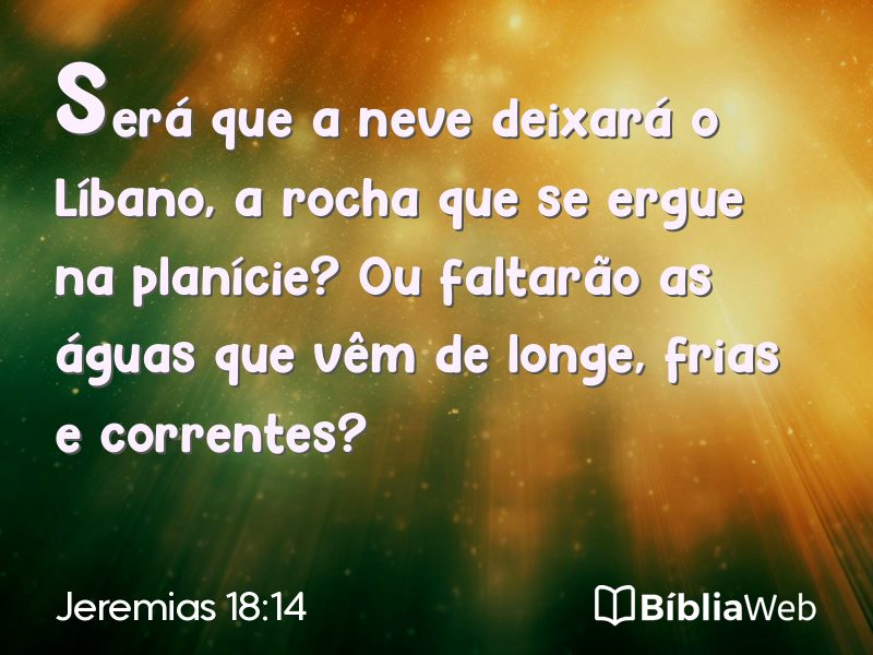 Jeremias 18:14 em imagem para compartilhar