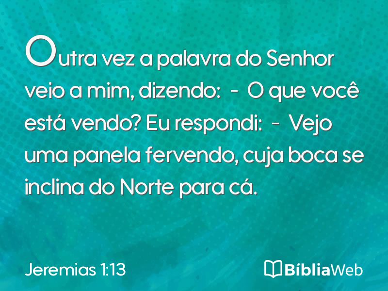 Jeremias 1:13 em imagem para compartilhar