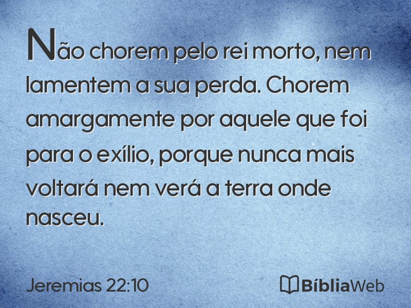 Jeremias 22:10 em imagem para compartilhar