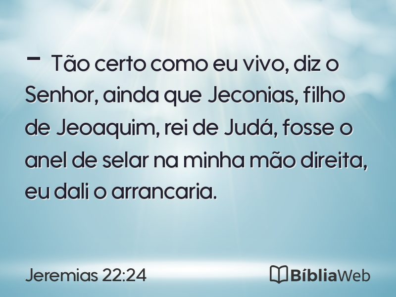 Jeremias 22:24 em imagem para compartilhar