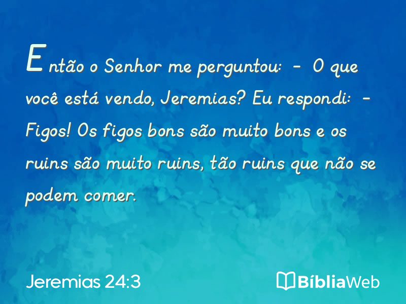 Jeremias 24:3 em imagem para compartilhar