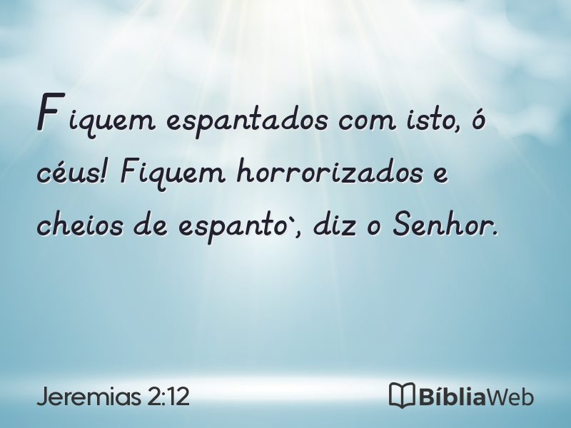 Jeremias 2:12 em imagem para compartilhar