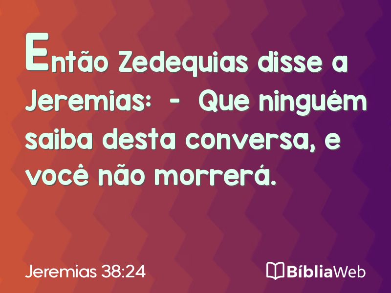 Jeremias 38:24 em imagem para compartilhar