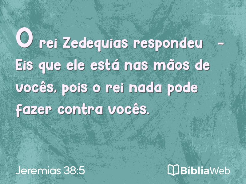Jeremias 38:5 em imagem para compartilhar