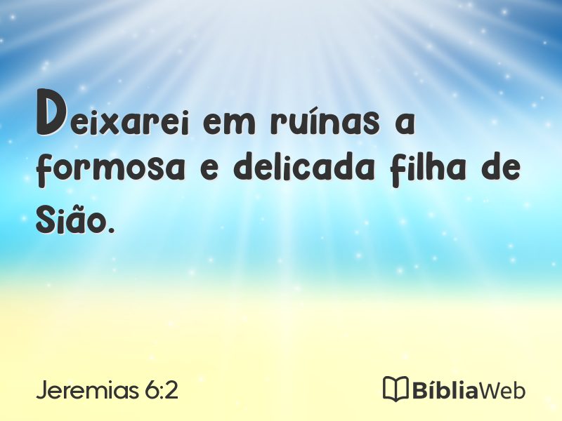 Jeremias 6:2 em imagem para compartilhar