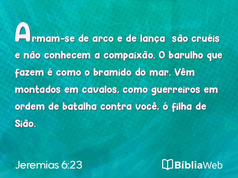 Jeremias 6:23 em imagem para compartilhar